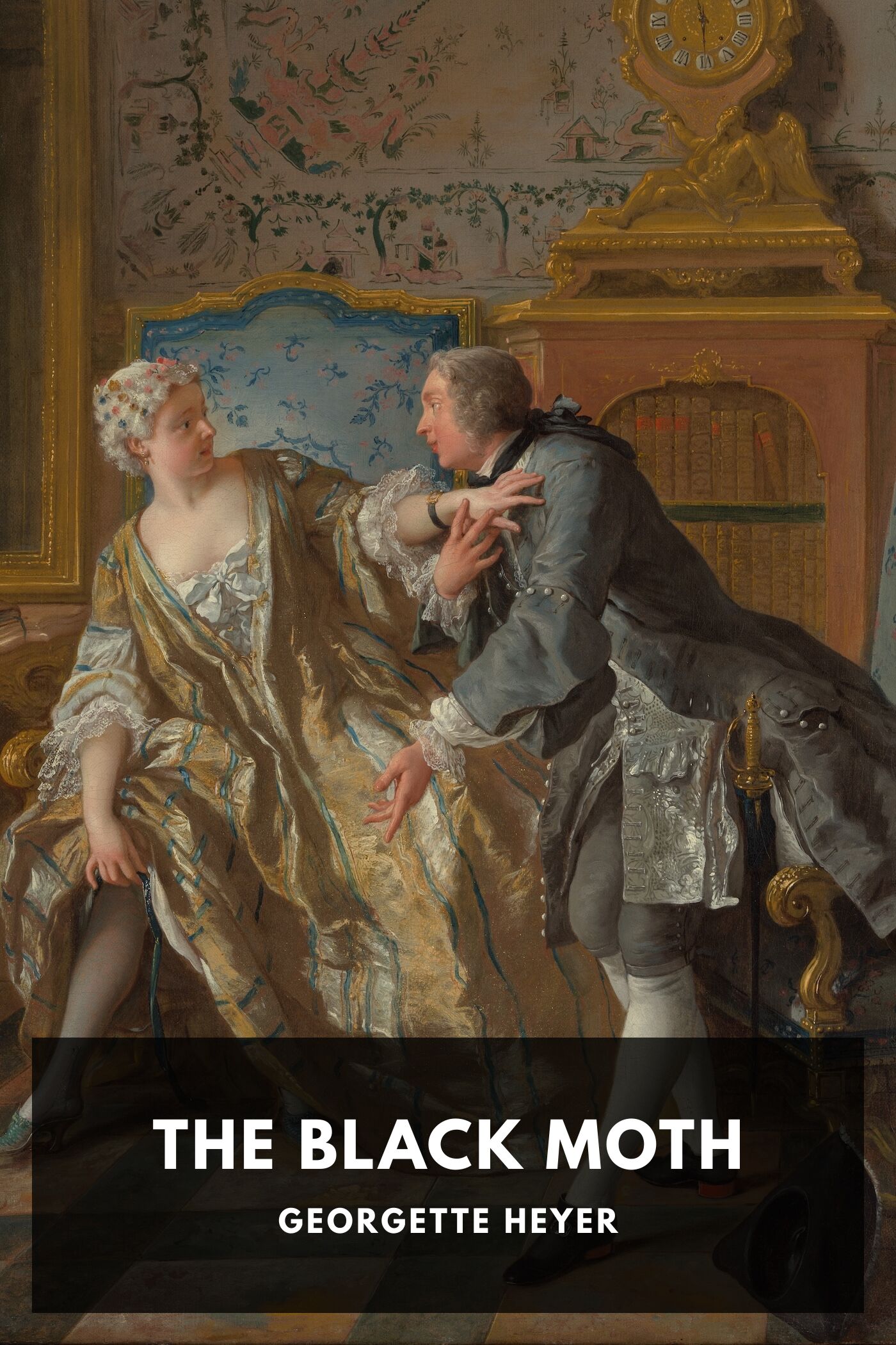 The Black Moth: A Romance of the XVIIIth Century